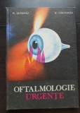 Carte Oftalmologie Urgențe - M. Olteanu, B. C&acirc;rstocea | Ed. Didactica si Pedagogica | 1985 | 272 pag | Cartonata