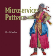 Microservices Patterns: With Examples in Java