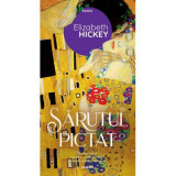 Sarutul Pictat - Elizabeth Hickey