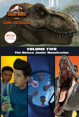 Camp Cretaceous, Volume Two: The Deluxe Junior Novelization (Jurassic World: Camp Cretaceous) foto