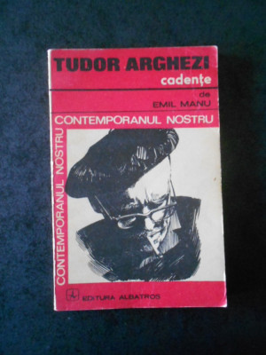 EMIL MANU - TUDOR ARGHEZI.CADENTE foto