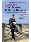 Cumpara ieftin Cine ravneste la Gurile Dunarii? O calatorie pe timp de razboi in Delta extinsa: Transnistria, Ucraina, Basarabia, Romania/Sabina Fati