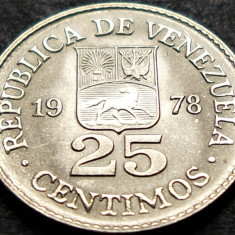 Moneda 25 CENTIMOS - VENEZUELA, anul 1978 *cod 648 A = UNC