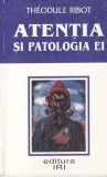 Theodule Ribot - Atentia si patologia ei