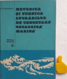 Metodica si tehnica lucrarilor de cercetare geologica marina A. E. Smoldirev