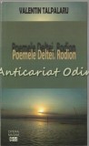 Cumpara ieftin Poemele Deltei. Rodion - Valentin Talpalaru - Dedicatie Si Autograf