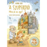 A szuperdi&oacute; - Mire j&oacute; az agy? - Vib&oacute;k Ildi
