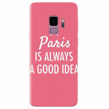 Husa silicon pentru Samsung S9, Paris Is Always A Good Idea