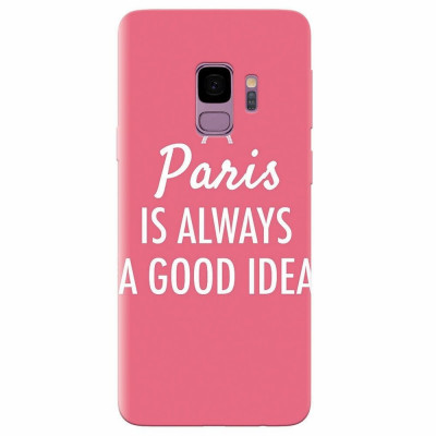 Husa silicon pentru Samsung S9, Paris Is Always A Good Idea foto