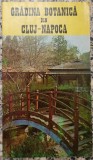Gradina botanica din Cluj-Napoca// brosura perioada comunista