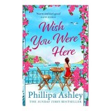 Wish You Were Here - Carte in Engleza, Beth &amp; Jack, Corsica, Promotii