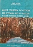 Cumpara ieftin Modul economic de gandire, mersul economiei de piata libera - 1991 - Paul Heyne (BG69)
