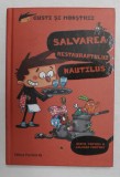 SALVAREA RESTAURANTULUI NAUTILUS de JAUME COPONS si LILIANA FORTUNY , SERIA &#039; GUSTI SI MONSTRII &#039; , 2021
