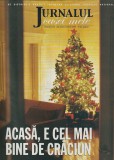 REVISTA JURNALUL CASEI MELE NUMERELE 43, 44 / 2005