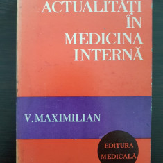 ACTUALITATI IN MEDICINA INTERNA - V. Maximilian