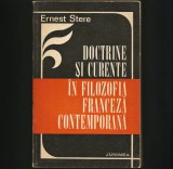 DOCTRINE ȘI CURENTE &Icirc;N FILOZOFIA FRANCEZĂ CONTEMPORANĂ - ERNEST STERE