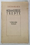 NEBANUITELE TREPTE , VERSURI NOUA de LUCIAN BLAGA , 1943