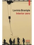 Interior zero/Lavinia Braniste