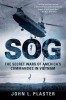 SOG: The Secret Wars of America&#039;s Commandos in Vietnam