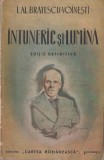 Ioan Al. Bratescu-Voinesti - Intuneric si lumina, Alta editura