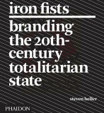 Iron Fists | Steven Heller, Phaidon Press Ltd