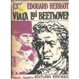 Viata lui Beethoven - Edouard Herriot