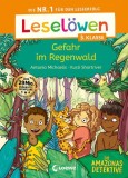 Lesel&ouml;wen 3. Klasse - Amazonas-Detektive: Gefahr im Regenwald