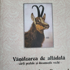 Vânătoarea de altădată, cărţi poştale şi documente vechi -Album (vanat, istorie)