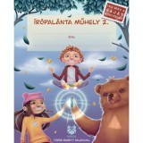 &Iacute;r&oacute;pal&aacute;nta Műhely 2. - &Iacute;rd meg a saj&aacute;t k&ouml;nyvedet - M&uuml;ller P&eacute;ter Szi&aacute;mi