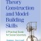 Theory Construction and Model-Building Skills, Second Edition: A Practical Guide for Social Scientists