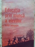 EDUCATIA PRIN MUNCA A ELEVILOR. SCHITE PEDAGOGICE-MIHAI RADULESCU-121042