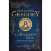 A kir&aacute;lycsin&aacute;l&oacute; l&aacute;nya - III. Rich&aacute;rd feles&eacute;ge lett, de meg tudja-e &oacute;vni gyermek&eacute;t az udvari intrik&aacute;kt&oacute;l? - Philippa Gregory