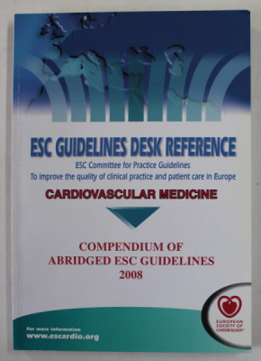 COMPENDIUM OF ABRIGED ESC ( EUROPEAN SOCIETY OF CARDIOLOGY ) GUIDELINES , 2008 foto