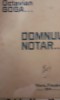 DOMNUL NOTAR ...OCTAVIAN GOGA PRINCEPS 1914