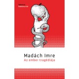 Az ember trag&eacute;di&aacute;ja - Mad&aacute;ch Imre