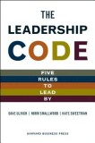 The Leadership Code: Five Rules to Lead by