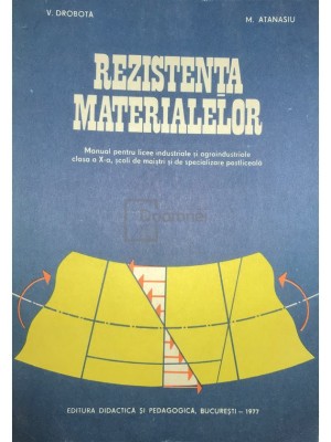 V. Drobota - Rezistenta materialelor (Editia: 1977) foto