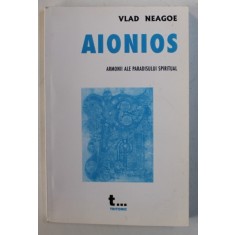 AIONIOS - ARMONII ALE PARADISULUI SPIRITUAL de VLAD NEAGOE , 2001