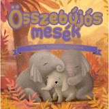 &Ouml;sszeb&uacute;j&oacute;s mes&eacute;k - Meghitt t&ouml;rt&eacute;netek elalv&aacute;shoz