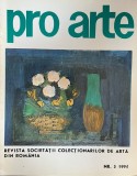 Pro arte. Revista societatii colectionarilor de arta din Romania, nr. 5, 1994