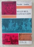 Myh 310s - Neculai Sandru - Vulturul Cantacuzin - ed 1975