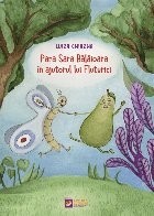 Para Sara Balaoara &icirc;n ajutorul lui Fluturici