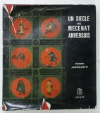 UN SIECLE DE MECENAT ANVERSOIS par ROGER AVERMAETE , 1973