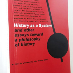History as a system and other essays.../ Jose Ortega Y Gasset