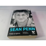 Sean Penn. Viata si epoca - Richard T. Kelly / CLP