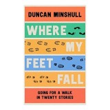 Where My Feet Fall