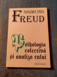 Psihologia colectiva si analiza eului Sigmund Freud