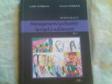 Managementul psihozelor a copil si adolescent-vol II-Liliana &amp; Laura Nussbaum