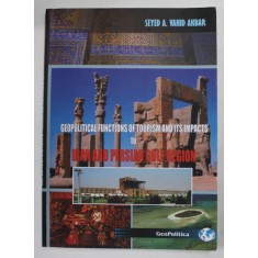 GEOPOLITICAL FUNCTIONS OF TOURISM AND ITS IMPACTS TO IRAN AND PERSIAN GULF REGION by SEYED A. VAHID AKBAR , 2011