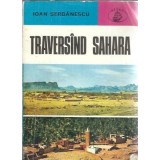 Traversand Sahara - Ioan Serbanescu